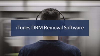 iTunes DRM Removal Software