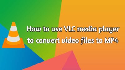 converting any video file to MP4 using VLC converter