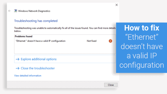 How to fix ethernet doesn't have a valid IP configuration