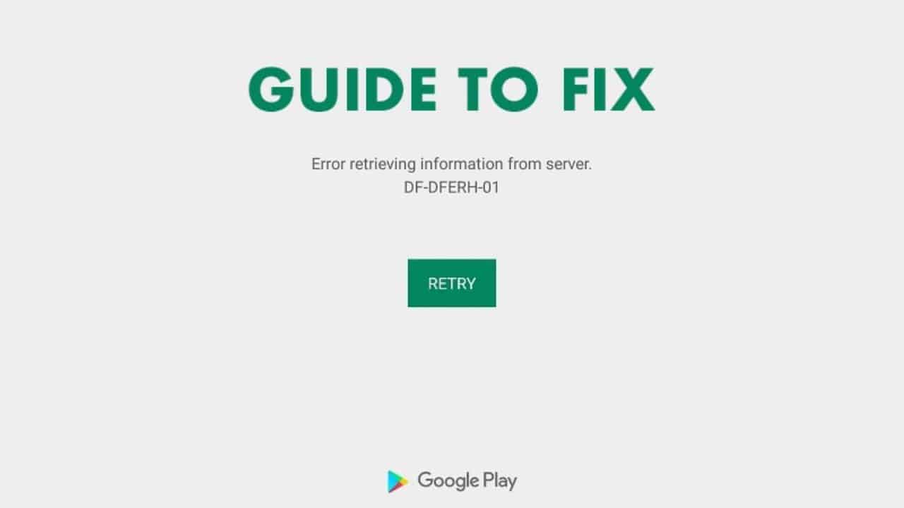 Fix DF-DFERH-01: Error retrieving information from server in Google Play