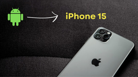 Transfer Data from Android to iPhone 15